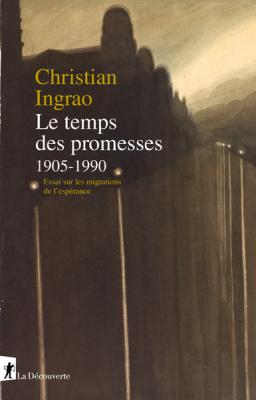 le-temps-des-promesses-1905-1990-essai-sur-les-migrations-de-l-esperance
