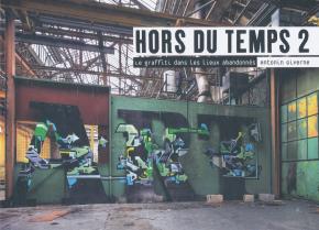 hors-du-temps-2-le-graffiti-dans-les-lieux-abandonnes