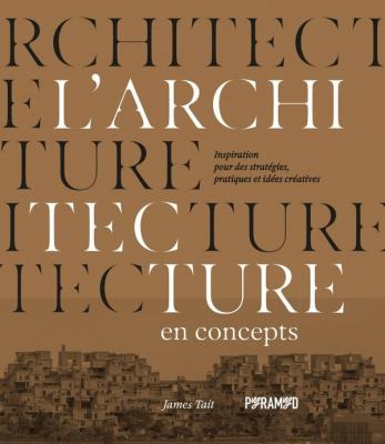 l-architecture-en-concepts-inspirations-pour-des-strategies-pratiques-et-des-idees-creatrices