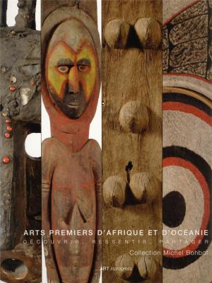 arts-premiers-d-afrique-et-d-oceanie-decouvrir-ressentir-partager-collection-michel-bohbot