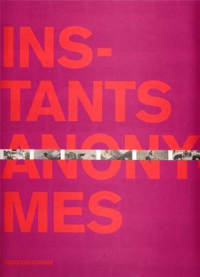instants-anonymes-exposition-musee-d-art-moderne-et-contemporain-strasbourg-4-avril-14-septemb