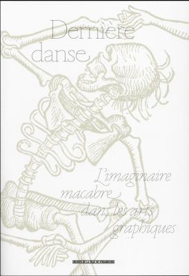 derniEre-danse-l-imaginaire-macabre-dans-les-arts-graphiques