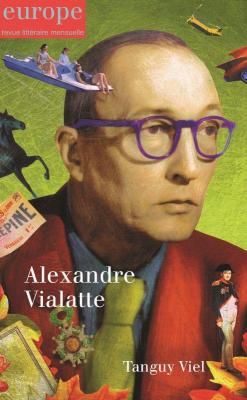 alexandre-vialatte-tanguy-viel-n°-1109-1110-septembre-octobre-2021