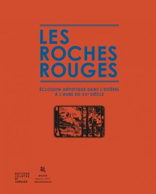 les-roches-rouges-eclosion-artistique-dans-l-esterel-a-l-aube-du-xxe-siecle