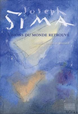 joseph-sima-visions-du-monde-retrouvE-aquarelles-inEdites-et-peintures