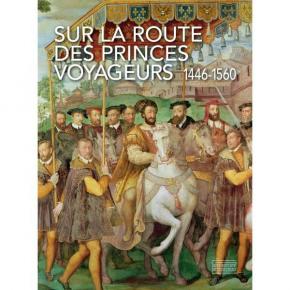 sur-la-route-des-princes-voyageurs-1446-1550