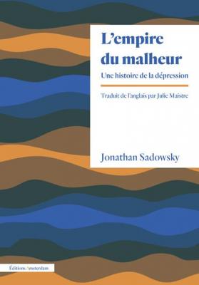 l-empire-du-malheur-une-histoire-de-la-depression