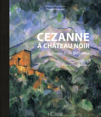 cezanne-a-chateau-noir-l-histoire-d-une-fascination