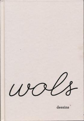 wols-dessins-catalogue-de-l-exposition-au-laac-de-dunkerque-francais-anglais-