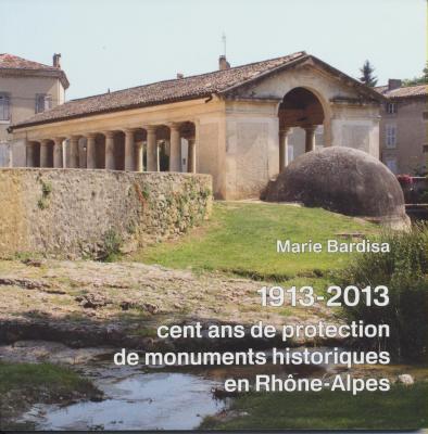 1913-2013-cent-ans-de-protection-de-monuments-historiques-en-rhOne-alpes