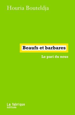 beaufs-et-barbares-le-pari-du-nous
