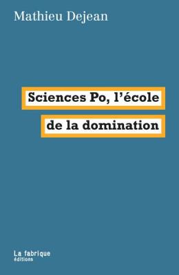 sciences-po-l-ecole-de-la-domination