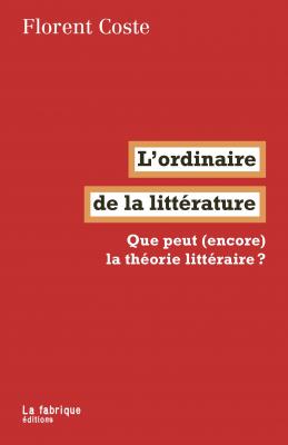 l-ordinaire-de-la-litterature-que-peut-encore-la-theorie-litteraire-