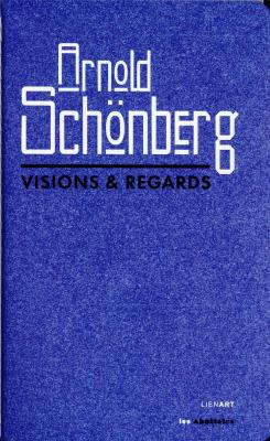 arnold-schonberg-visions-et-regards