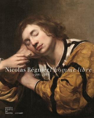 nicolas-rEgnier-l-homme-libre-1588-1667