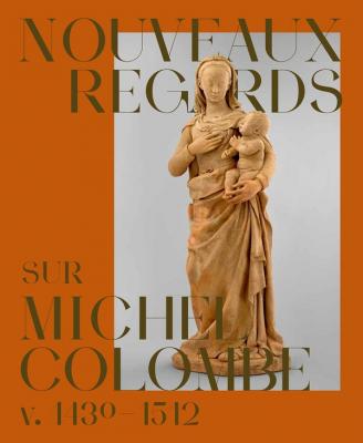nouveaux-regards-sur-michel-colombe-v-1430-1512-
