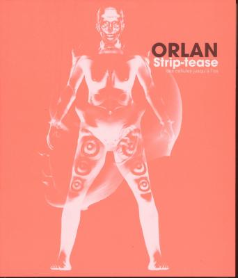 orlan-strip-tease-des-cellules-jusqu-À-l-os