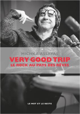 very-good-trip-le-rock-au-pays-des-rEves