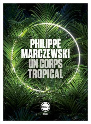 un-corps-tropical