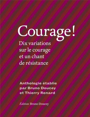courage-!-dix-variations-sur-le-courage-et-un-chant-de-rEsistance