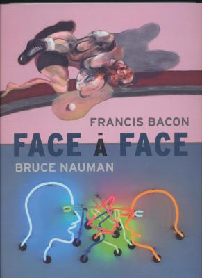 francis-bacon-bruce-nauman-face-À-face