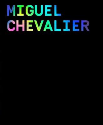 miguel-chevalier