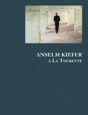 anselm-kiefer-À-la-tourette