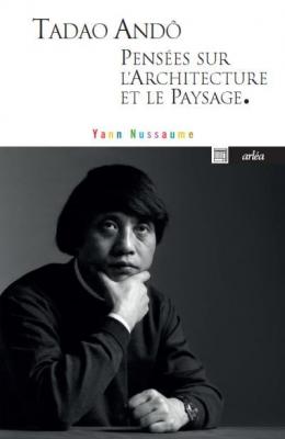 tadao-andO-pensEes-sur-l-architecture-et-le-paysage-