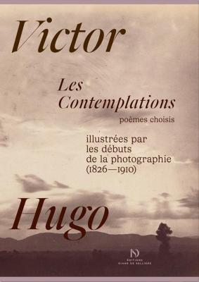 les-contemplations-de-victor-hugo-illustrees-par-les-debuts-de-la-photographie-