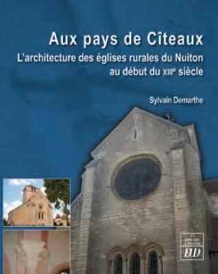 au-pays-de-citeaux-l-architecture-des-eglises-rurales-du-nuiton-au-debut-du-xiiie-siecle