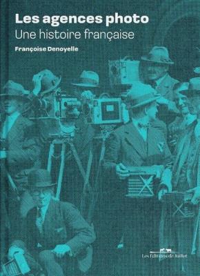les-agences-photo-une-histoire-francaise