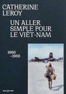 un-aller-simple-pour-le-vietnam-1966-1968-