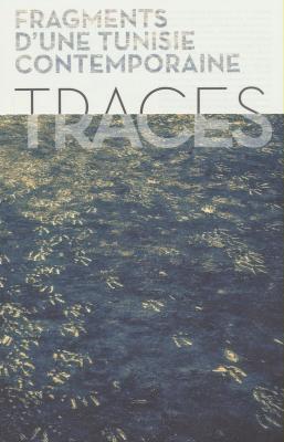 traces-fragments-d-une-tunisie-contemporaine