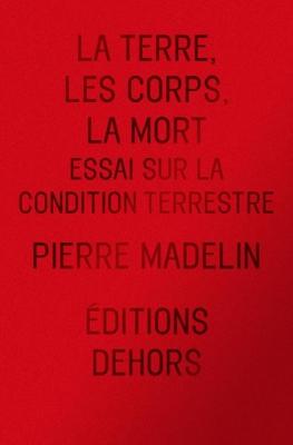 la-terre-les-corps-la-mort-essai-sur-la-condition-terrestre