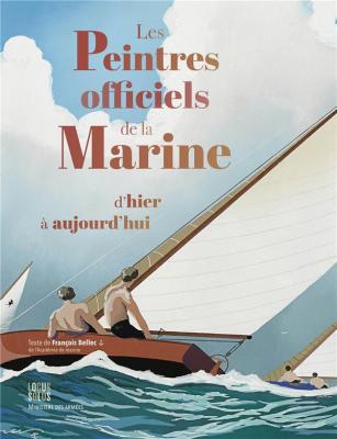 les-peintres-officiels-de-la-marine-d-hier-a-aujourd-hui