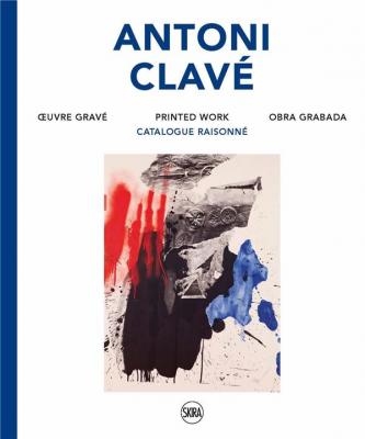 antoni-clavE-oeuvre-gravE-catalogue-raisonnE-printed-work-obra-grabada