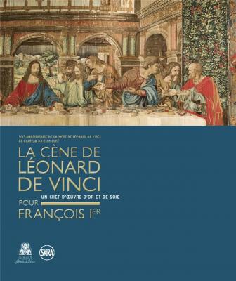 la-cEne-de-lEonard-de-vinci-pour-franÇois-ier