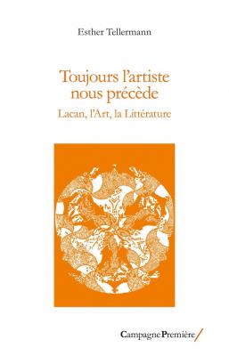 toujours-l-artiste-nous-precede-lacan-l-art-la-litterature