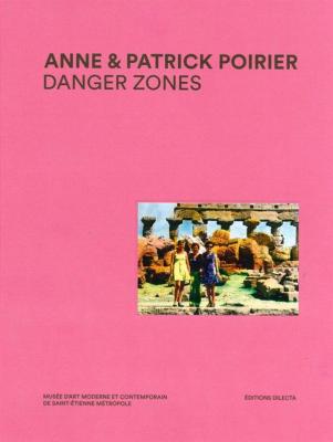 anne-patrick-poirier-danger-zones