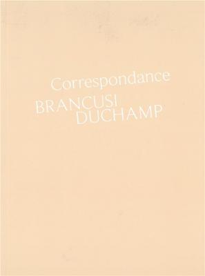 correspondance-brancusi-duchamp-histoire-d-une-amitiE