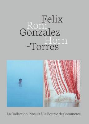 felix-gonzalez-torres-et-roni-horn