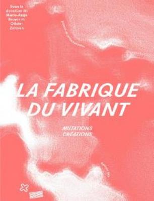 la-fabrique-du-vivant