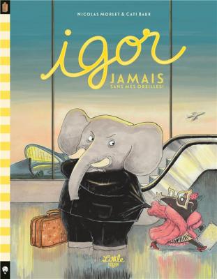 igor-jamais-sans-mes-oreilles