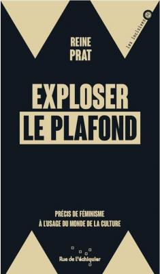 exploser-le-plafond-precis-de-feminisme-a-l-usage-du-monde