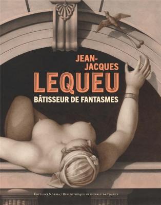 jean-jacques-lequeu-bÂtisseur-de-fantasmes