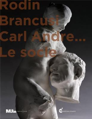 rodin-brancusi-et-carl-andre-le-socle