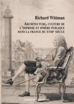 architecture-culture-de-l-imprimE-et-sphEre-publique-dans-la-france-du-xviiie-siEcle
