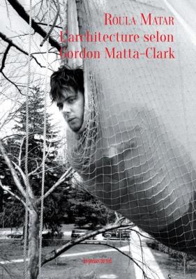 l-architecture-selon-gordon-matta-clark