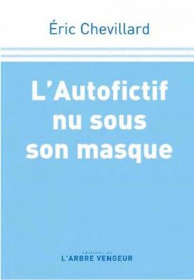 l-autofictif-nu-sous-son-masque