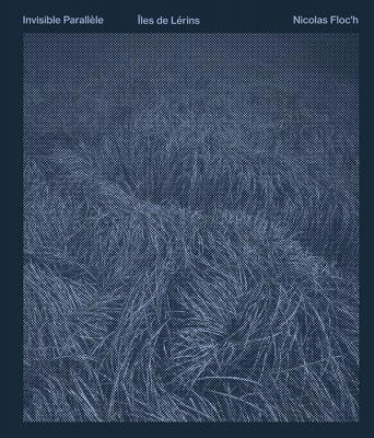 nicolas-floc-h-invisible-parallele-Iles-de-lerins